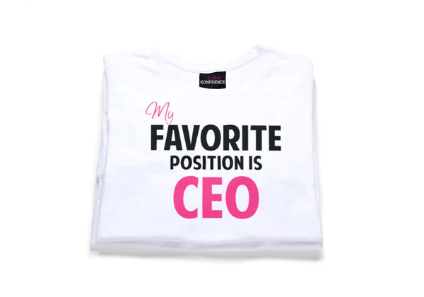 My Favorite Position Is CEO